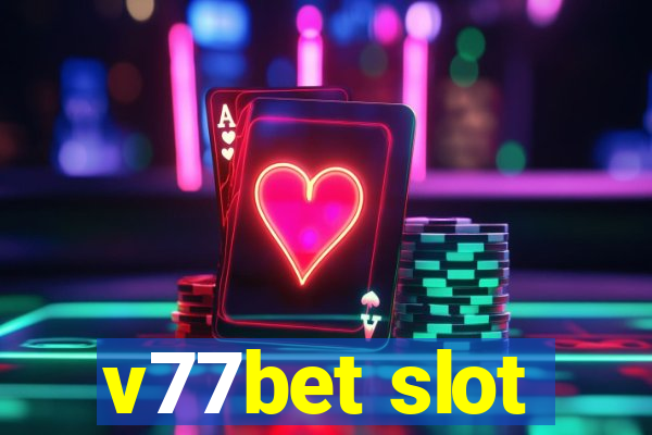 v77bet slot