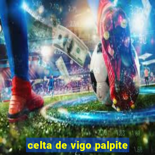 celta de vigo palpite