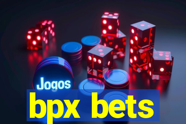 bpx bets