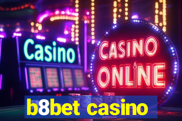 b8bet casino