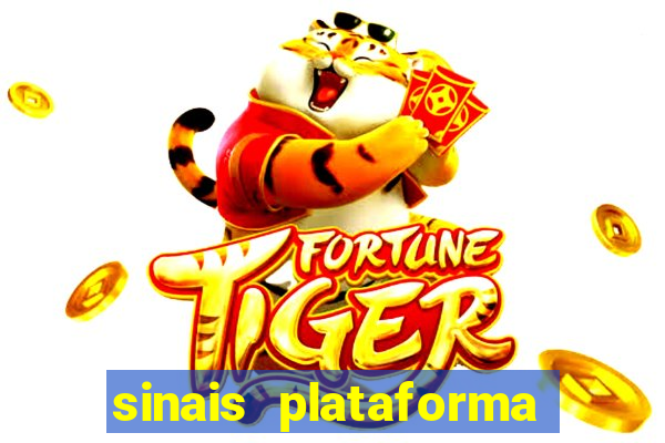 sinais plataforma de jogos