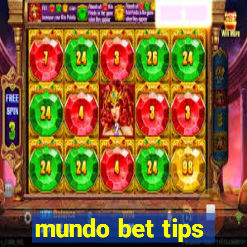 mundo bet tips