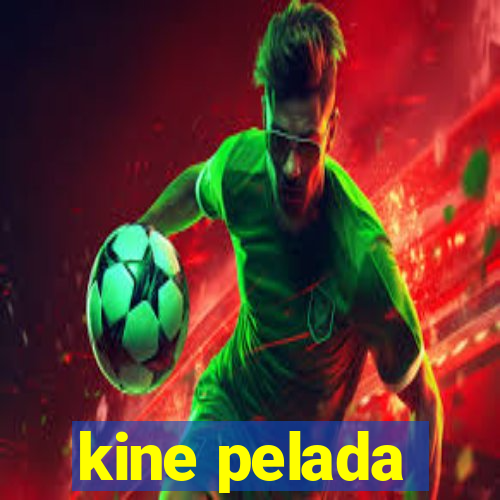 kine pelada