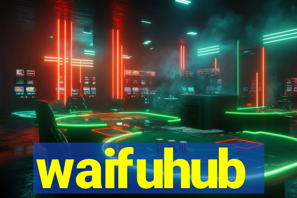 waifuhub