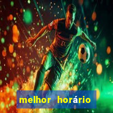 melhor horário para jogar na onabet