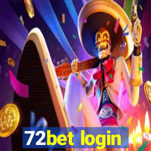 72bet login