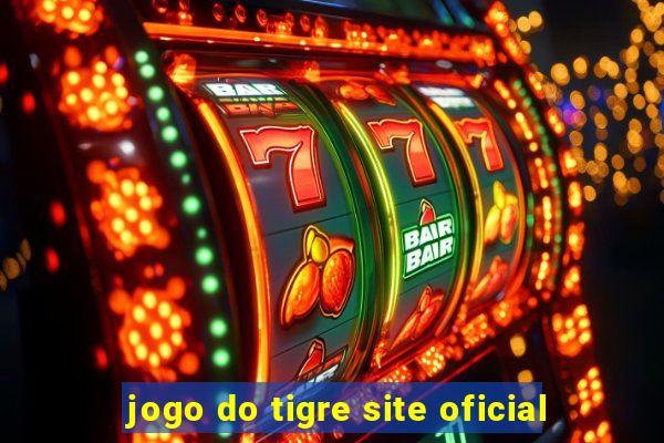 jogo do tigre site oficial