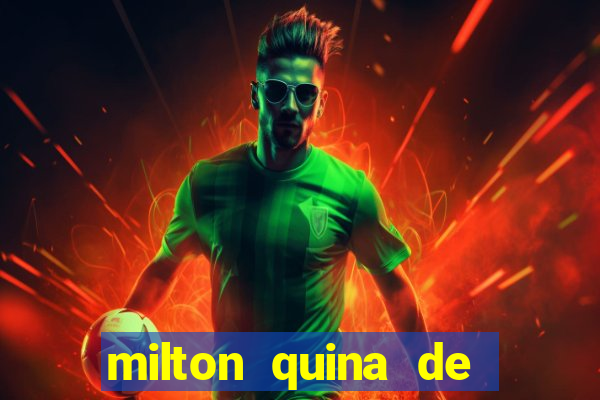 milton quina de siqueira junior