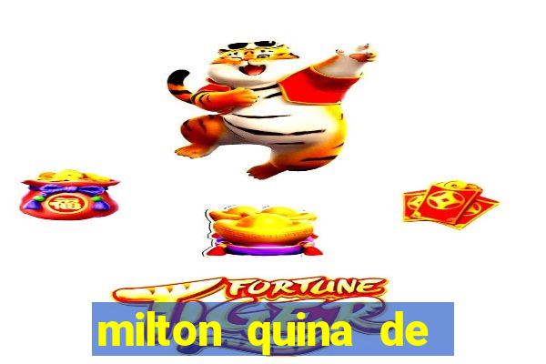 milton quina de siqueira junior