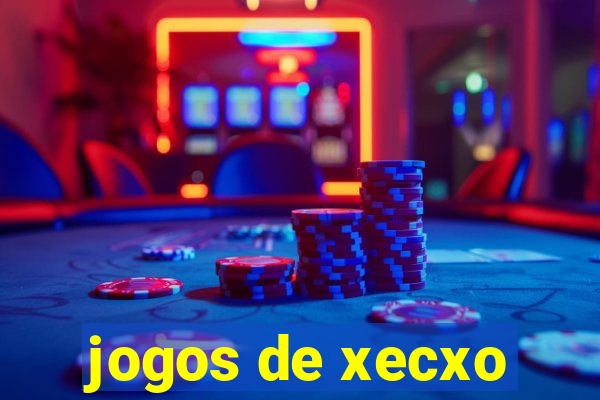 jogos de xecxo