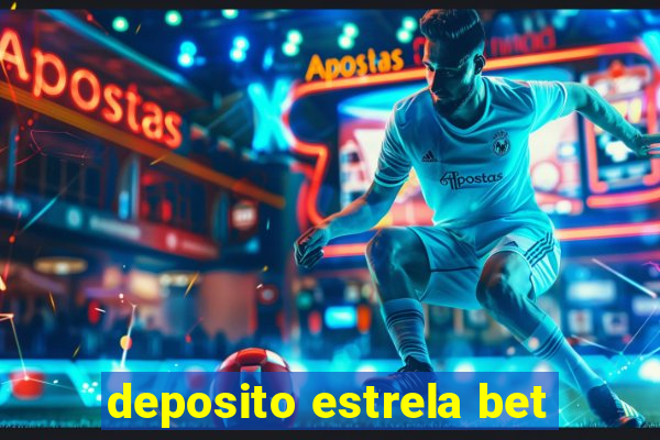 deposito estrela bet