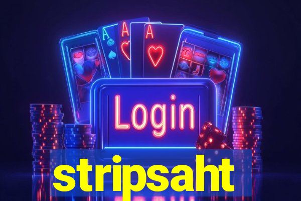 stripsaht