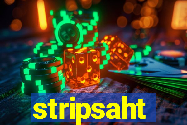 stripsaht