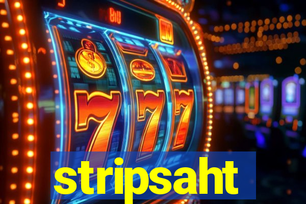 stripsaht