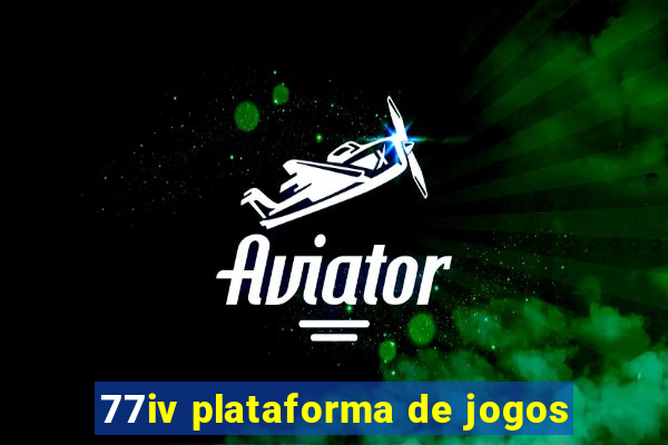 77iv plataforma de jogos