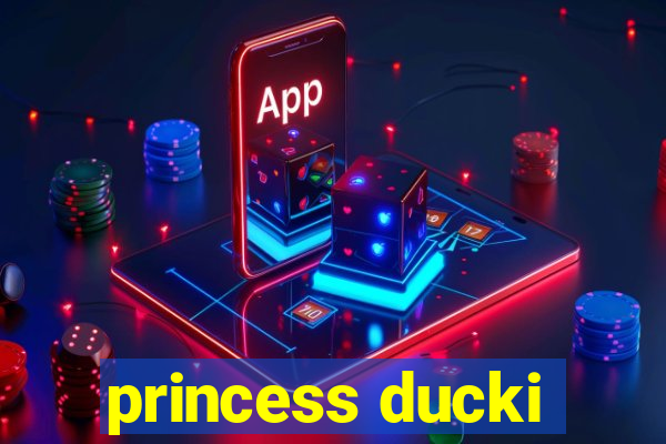 princess ducki