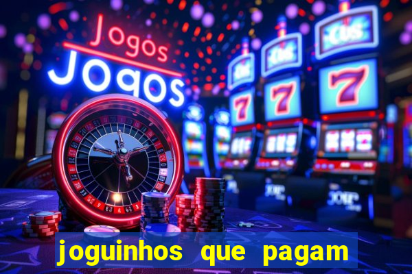 joguinhos que pagam para jogar