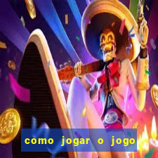 como jogar o jogo da mina