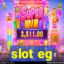 slot eg