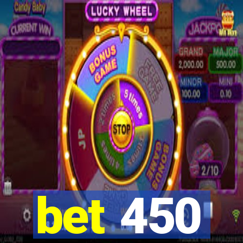 bet 450