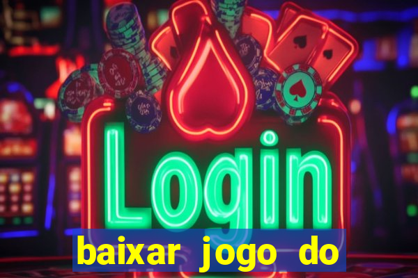 baixar jogo do tigre plataforma nova