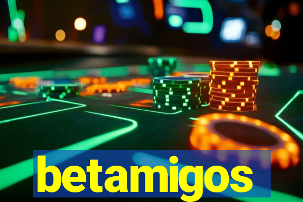 betamigos