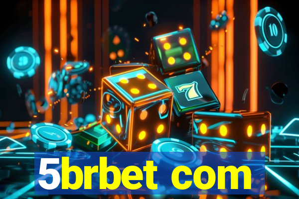 5brbet com