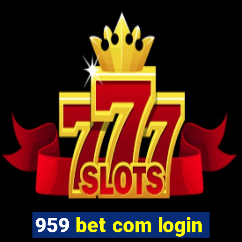 959 bet com login