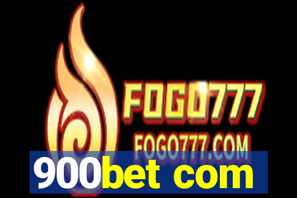 900bet com