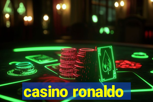 casino ronaldo