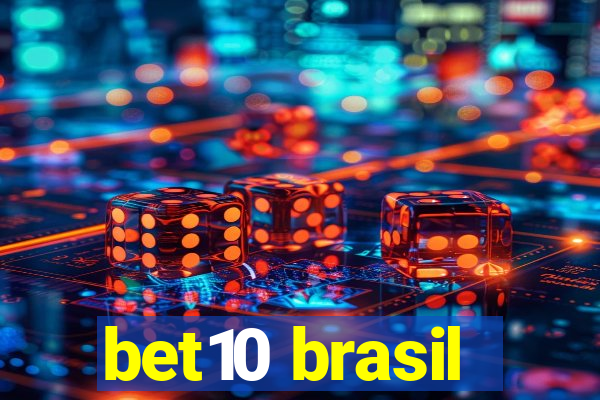 bet10 brasil