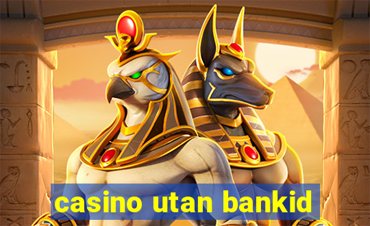 casino utan bankid