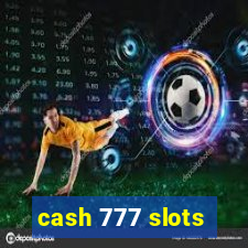 cash 777 slots