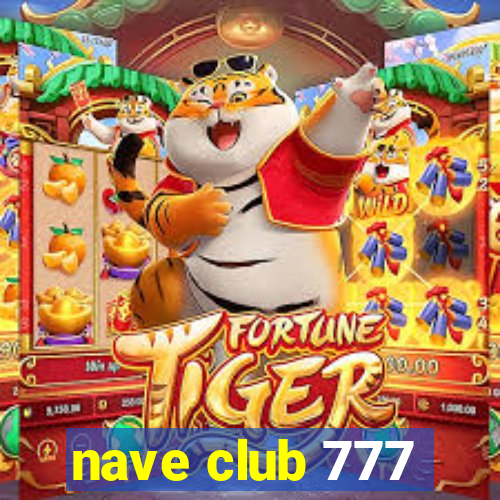 nave club 777