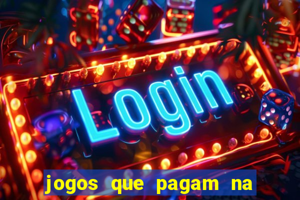 jogos que pagam na hora sem precisar depositar