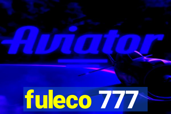 fuleco 777