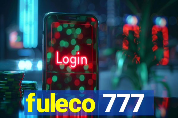 fuleco 777