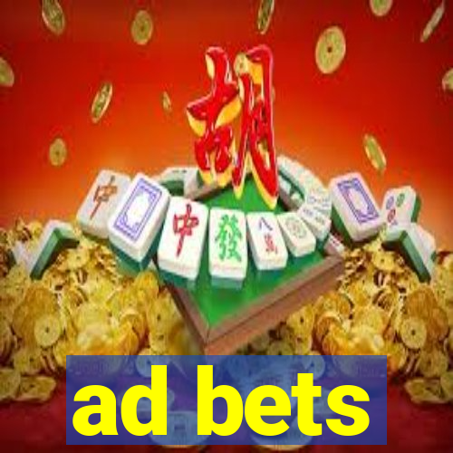 ad bets