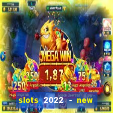 slots 2022 - new lucky slots