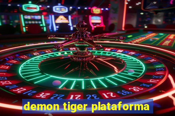 demon tiger plataforma