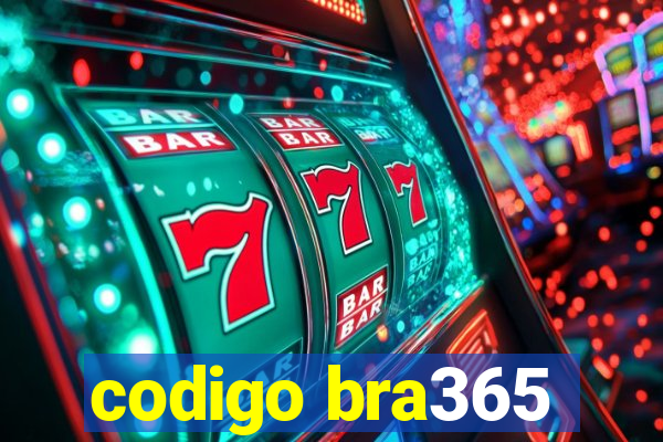 codigo bra365