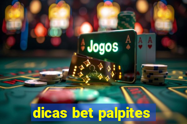 dicas bet palpites