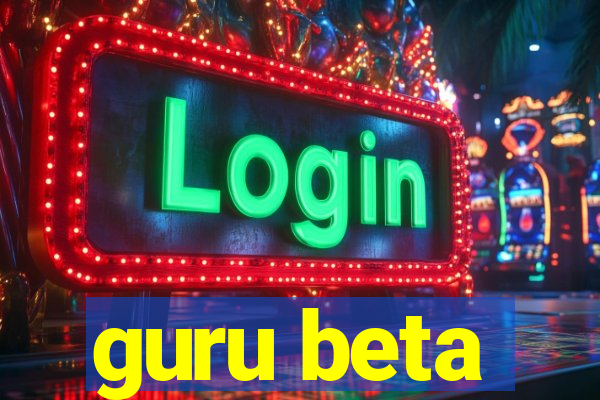 guru beta