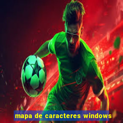 mapa de caracteres windows