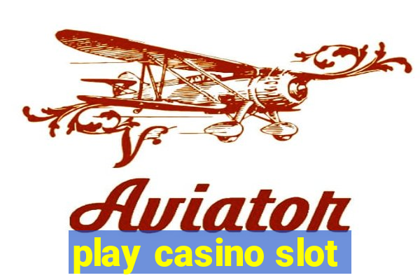 play casino slot