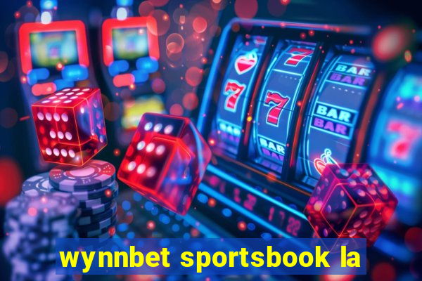 wynnbet sportsbook la