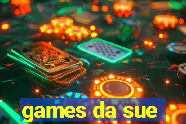 games da sue