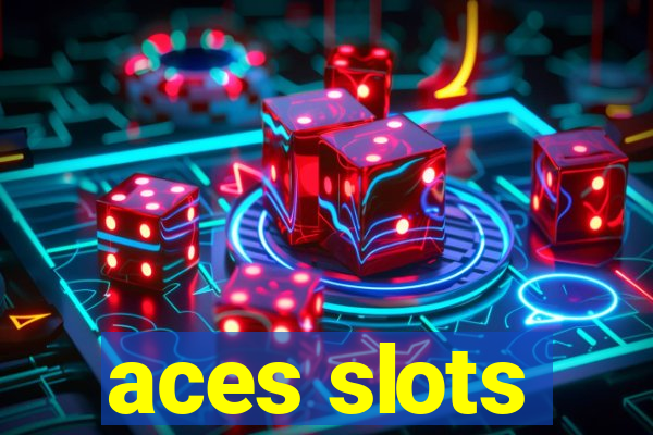 aces slots