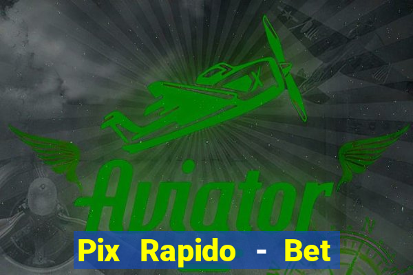 Pix Rapido - Bet Sport 365