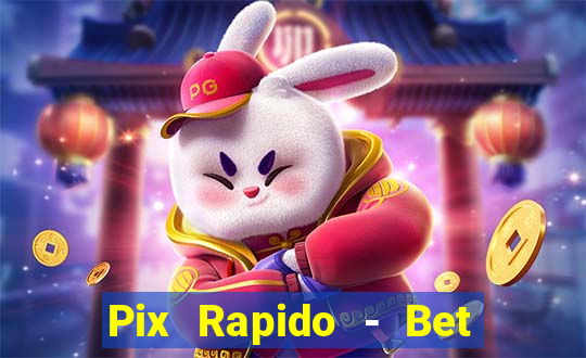 Pix Rapido - Bet Sport 365